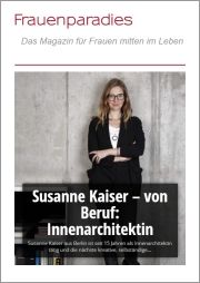 Frauenparadies Presse Susanne Kaiser von Beruf Innenarchitektin
